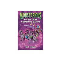 Penguin Putnam Inc Escape from Grimstone Manor (Monsterious, Book 1) (häftad, eng)