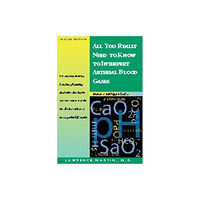 Lippincott Williams and Wilkins All You Really Need to Know to Interpret Arterial Blood Gases (häftad, eng)