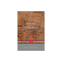 Harvard university press Making Civilizations (inbunden, eng)