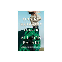 Random House USA Inc Finding Margaret Fuller (inbunden, eng)