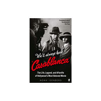 Faber & Faber We'll Always Have Casablanca (häftad, eng)