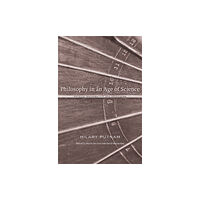 Harvard university press Philosophy in an Age of Science (inbunden, eng)