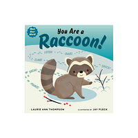 Penguin Putnam Inc You Are a Raccoon! (bok, board book, eng)