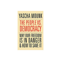 Harvard university press The People vs. Democracy (häftad, eng)