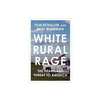 Random House USA Inc White Rural Rage (inbunden, eng)