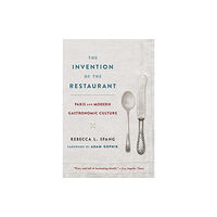 Harvard university press The Invention of the Restaurant (häftad, eng)