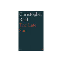 Faber & Faber The Late Sun (inbunden, eng)