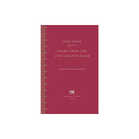 Harvard university press Poems from the Guru Granth Sahib (inbunden, eng)