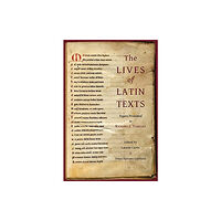 Harvard Department of the Classics The Lives of Latin Texts (inbunden, eng)