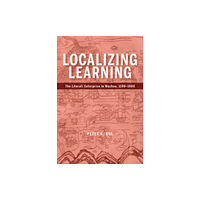 Harvard university press Localizing Learning (inbunden, eng)