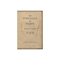 Harvard university press The Struggle of Parts (inbunden, eng)