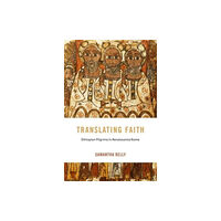 Harvard university press Translating Faith (inbunden, eng)