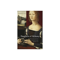 Harvard university press Daughters of Alchemy (inbunden, eng)