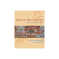 Princeton University Press Sacred Mathematics (inbunden, eng)