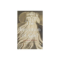 Harvard university press The Invention of God (inbunden, eng)