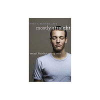 Harvard university press Mostly Straight (inbunden, eng)