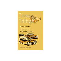 Harvard university press Time for Things (inbunden, eng)