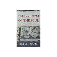 Harvard university press The Ransom of the Soul (häftad, eng)