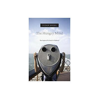 Harvard university press The Hungry Mind (häftad, eng)