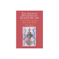 The Crowood Press Ltd The Angevin Dynasties of Europe 900-1500 (inbunden, eng)