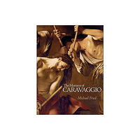 Princeton University Press The Moment of Caravaggio (inbunden, eng)