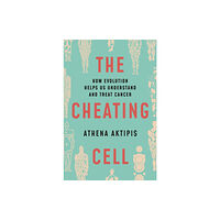 Princeton University Press The Cheating Cell (inbunden, eng)