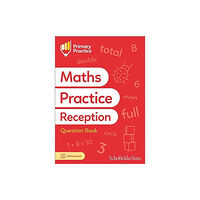 Schofield & Sims Ltd Primary Practice Maths Reception Question Book, Ages 4-5 (häftad, eng)