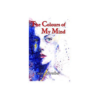 Andrews UK Limited The Colours of My Mind (häftad, eng)