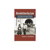 University Press of Kansas Revolution by Law (inbunden, eng)