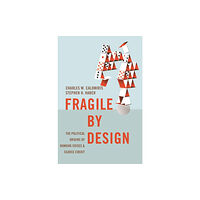 Princeton University Press Fragile by Design (häftad, eng)