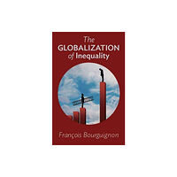 Princeton University Press The Globalization of Inequality (häftad, eng)