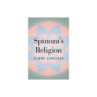 Princeton University Press Spinoza's Religion (inbunden, eng)