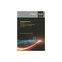 ICE Publishing Managing Reality, Second edition. Book 1: Introduction to the Engineering and Construction Contract (häftad, eng)