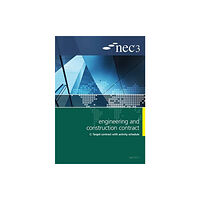 ICE Publishing NEC3 Engineering and Construction Contract Option C: Target contract with activity schedule (häftad, eng)