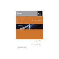 ICE Publishing Managing Reality, Third edition. Book 3:  Managing the Contract (häftad, eng)