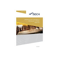 ICE Publishing NEC4: Preparing and Managing a Framework Contract (häftad, eng)