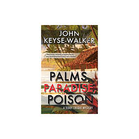 Canongate Books Palms, Paradise, Poison (inbunden, eng)