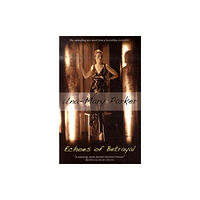 Canongate Books Ltd Echoes of Betrayal (inbunden, eng)