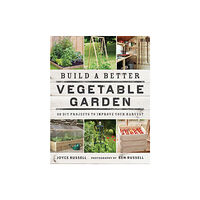 Quarto Publishing Plc Build a Better Vegetable Garden (häftad, eng)