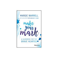 John Wiley & Sons Australia Ltd Make Your Mark (häftad, eng)