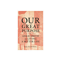 Princeton University Press Our Great Purpose (inbunden, eng)