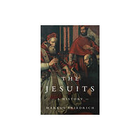 Princeton University Press The Jesuits (inbunden, eng)