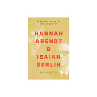 Princeton University Press Hannah Arendt and Isaiah Berlin (inbunden, eng)