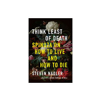 Princeton University Press Think Least of Death (inbunden, eng)