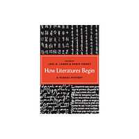 Princeton University Press How Literatures Begin (häftad, eng)