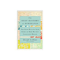 Prentice Hall Press The Deep History of Ourselves (inbunden, eng)