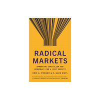 Princeton University Press Radical Markets (häftad, eng)