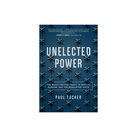 Princeton University Press Unelected Power (häftad, eng)