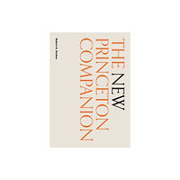 Princeton University Press The New Princeton Companion (inbunden, eng)