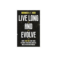 Princeton University Press Live Long and Evolve (häftad, eng)